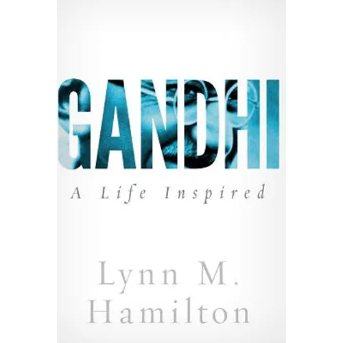 Gandhi: A Life Inspired - Paperback