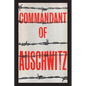 Commandant of Auschwitz: The Autobiography of Rudolf Hoess - Paperback