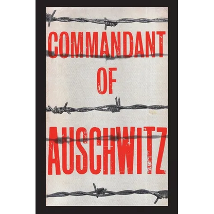 Commandant of Auschwitz: The Autobiography of Rudolf Hoess - Paperback