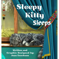 Sleepy Kitty Sleeps: A Puppy's Adventure of 'Cat and Seek' - Hardcover