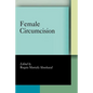 Female Circumcision: Multicultural Perspectives - Paperback