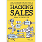 Hacking Sales: The Playbook for Building a High-Velocity Sales Machine - Hardcover
