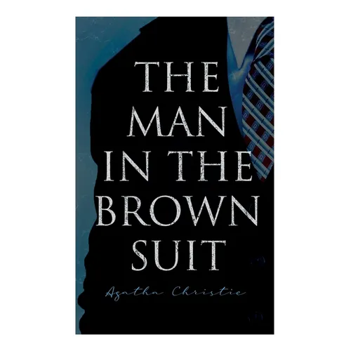 The Man in the Brown Suit - Paperback