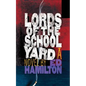 Lords of the Schoolyard - Paperback