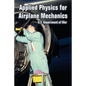 Applied Physics for Airplane Mechanics - Paperback