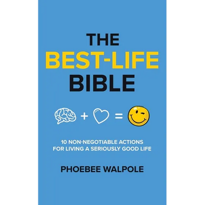 The Best-Life Bible: 10 Non-Negotiable Actions For Living A Seriously Good Life - Paperback
