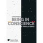 Being in Conscience: A Theory of Ethics - Hardcover