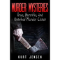 Murder Mysteries: True, Horrific, and Unsolved Murder Cases - Paperback