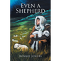 Even a Shepherd - Paperback