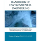 Handbook of Environmental Engineering: Professional Engineering (P.E.) Environmental Examination - Paperback