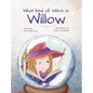 What Kind of Witch is Willow? - Hardcover