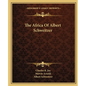 The Africa of Albert Schweitzer - Paperback