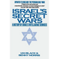 Israel's Secret Wars: A History of Israel's Intelligence Services - Paperback