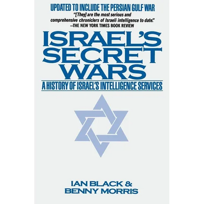 Israel's Secret Wars: A History of Israel's Intelligence Services - Paperback