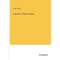 A System of Dental Surgery - Paperback