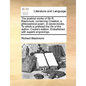 The Poetical Works of Sir R. Blackmore: Containing Creation; A Philosophical Poem, in Seven-Books. to Which Is Prefixed the Life of the Author. Cooke' - Paperback