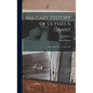 Military History of Ulysses S. Grant: From April, 1861, to April, 1865; Volume 3 - Hardcover