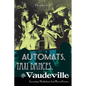 Automats, Taxi Dances, and Vaudeville: Excavating Manhattan's Lost Places of Leisure - Paperback