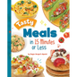 Tasty Meals in 15 Minutes or Less - Hardcover