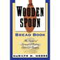 The Wooden Spoon Bread Book: The Secrets of Successful Baking - Paperback