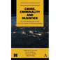 Crime, Criminality and Injustice: An Interdisciplinary Collection of Revelations - Hardcover