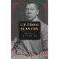 Up from Slavery: New Large Print Edition - Hardcover