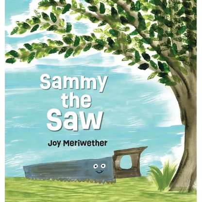 Sammy the Saw - Hardcover