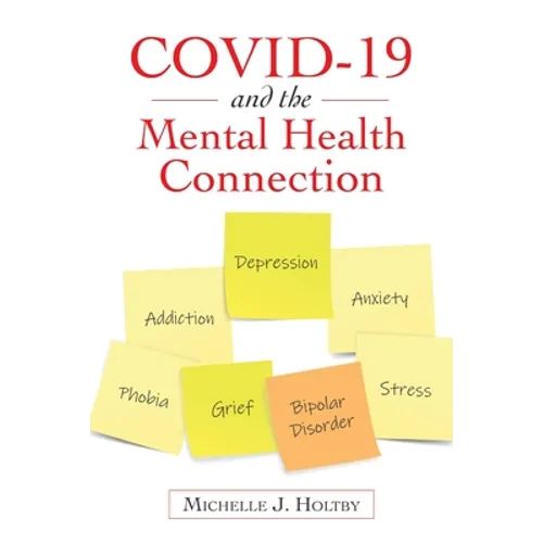 Covid-19 and the Mental Health Connection - Paperback