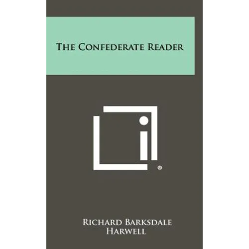 The Confederate Reader - Hardcover