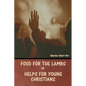Food for the Lambs; or, Helps for Young Christians - Paperback