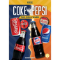 Coke vs. Pepsi: The Cola Wars: The Cola Wars - Library Binding