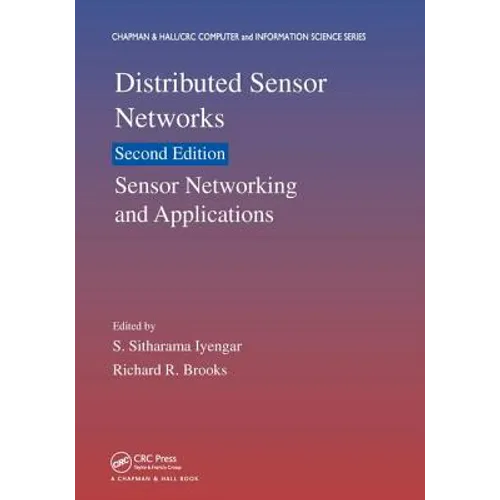 Distributed Sensor Networks: Sensor Networking and Applications (Volume Two) - Paperback