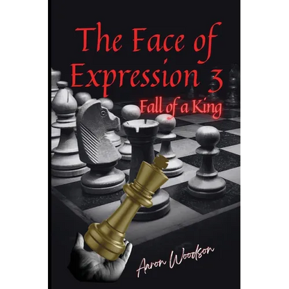 Face of Expressions 3" Fall of a King - Paperback