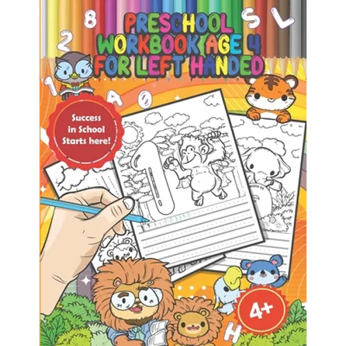 Preschool Workbook Age 4 for Left Handed: Handwriting Practice Workbook for Kindergarten Kids Ages 3-5, Coloring Activity Book with Animals, Perfect a - Paperback