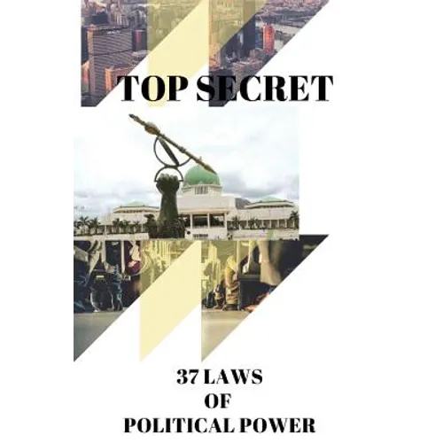 Top Secret: 37 Laws of Political Power - Paperback