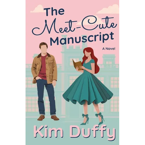The Meet-Cute Manuscript: A Grumpy/Sunshine Romance - Paperback