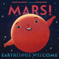 Mars! Earthlings Welcome - Hardcover