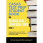 CASAS Test Prep Student Book for Reading Goals Forms 905R/906R Level C - Paperback