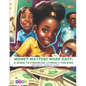 Money Matters Made Easy: A Guide to Financial Literacy for Kids - Paperback