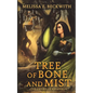 Tree of Bone and Mist: The Sword of Rhiannon: Book One - Paperback