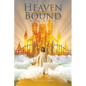 Heaven Bound: Walking with the Lord - Paperback