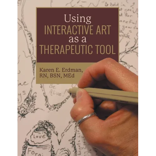 Using Interactive Art as a Therapeutic Tool - Paperback