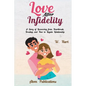 Love After Infidelity - Paperback