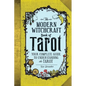 The Modern Witchcraft Book of Tarot: Your Complete Guide to Understanding the Tarot - Hardcover