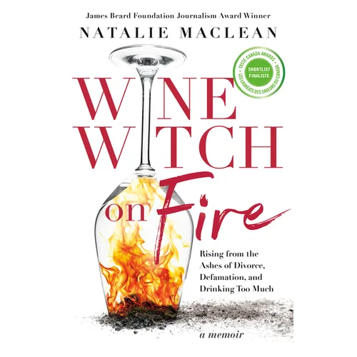 Wine Witch on Fire: Rising from the Ashes of Divorce, Defamation, and Drinking Too Much - Paperback