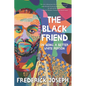 The Black Friend: On Being a Better White Person - Hardcover