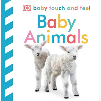 Baby Touch and Feel: Baby Animals - Board Book