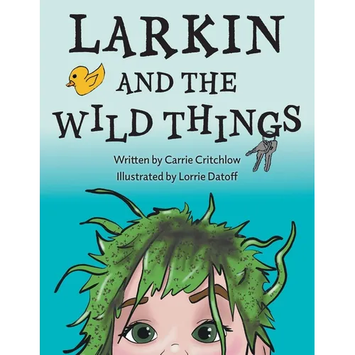 Larkin and the Wild Things - Paperback
