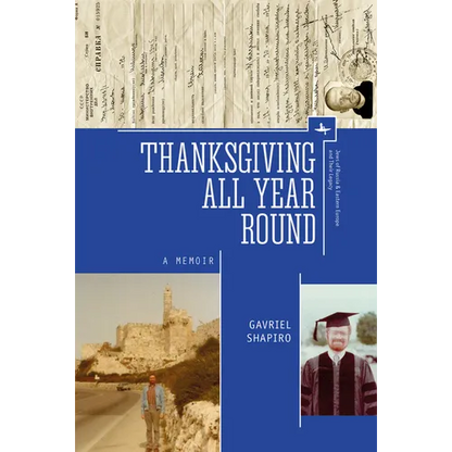 Thanksgiving All Year Round: A Memoir - Paperback