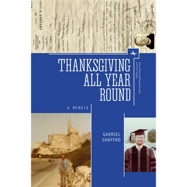 Thanksgiving All Year Round: A Memoir - Paperback